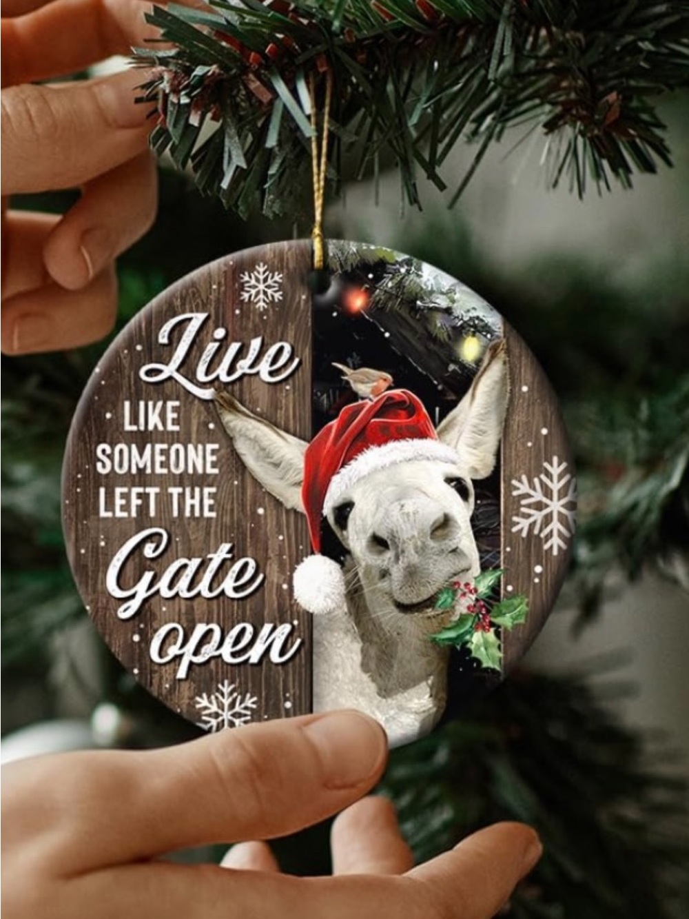 Live Like Someone Left The Gate Open Holiday Ornament - White